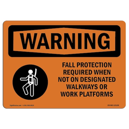 OSHA WARNING Sign, Fall Protection Required When W/ Symbol, 10in X 7in Rigid Plastic